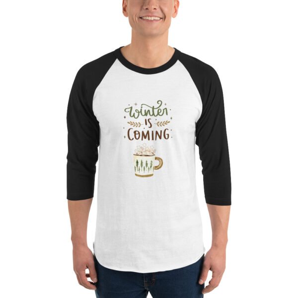 Winter Is Coming 3/4 sleeve raglan shirt