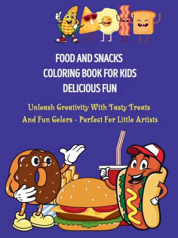 Best coloring book for kids featuring fun and engaging food and snack-themed illustrations. Perfect for young artists and creative learning.