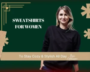 Sweatshirts for women to stay cozy